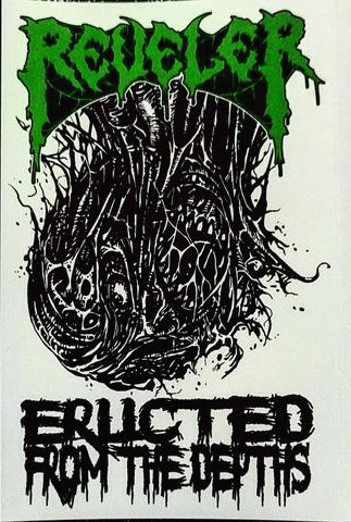 Reveler (USA-2) : Eructed from the Depths